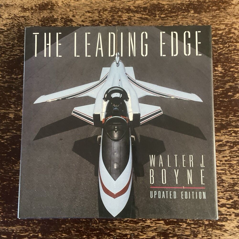 The Leading Edge Walter J Boyle HC Book About Aviation Flying Pictures